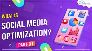 What is Social Media Optimization?  Introduction to Social Media Optimization  | SMO Tutorial #1