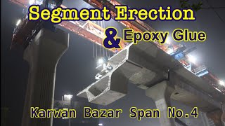 Segment Erection & Epoxy Glue Application at Karwan Bazar Dhaka Metro Rail Bangladesh Italian Thai screenshot 4