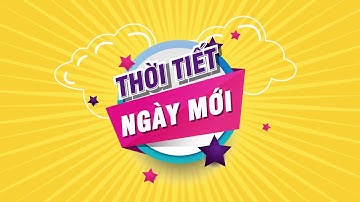 Thời tiết chào ngày mới 10/07/2023 | Miền Trung nắng nóng trên diện rộng | VTVWDB