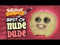 The Best of Nude Dude! (Saturday Supercut)