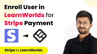 How to Enroll a New User on a Specific Course in LearnWorlds for Stripe Payment How to Enroll a New User on a Specific Course in LearnWorlds for Stripe Payment