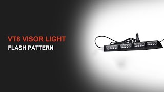 VT8 LED Visor Light Bar Flash Pattern | UnitSignal