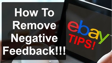 eBay Drop Shipping Tips - How to Get Rid of Negative Feedback on eBay and what to do it you cannot.