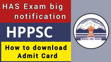 HPPSC Admit Card 2022 to be Out | HAS exam 2022 | How to Download admit card | HPPSC notification