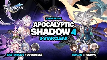 E0S1 Castorice & E0S1 Feixiao NEW Apocalyptic Shadow Stage 4 - Honkai: Star Rail 3.4