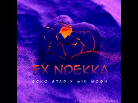 EX NDEKKA MIK MOSH FT ECKO STAR AUDIO OUT 