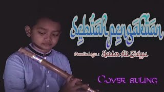 Hadad alwi -Sebuah pengakuan (cover suling)