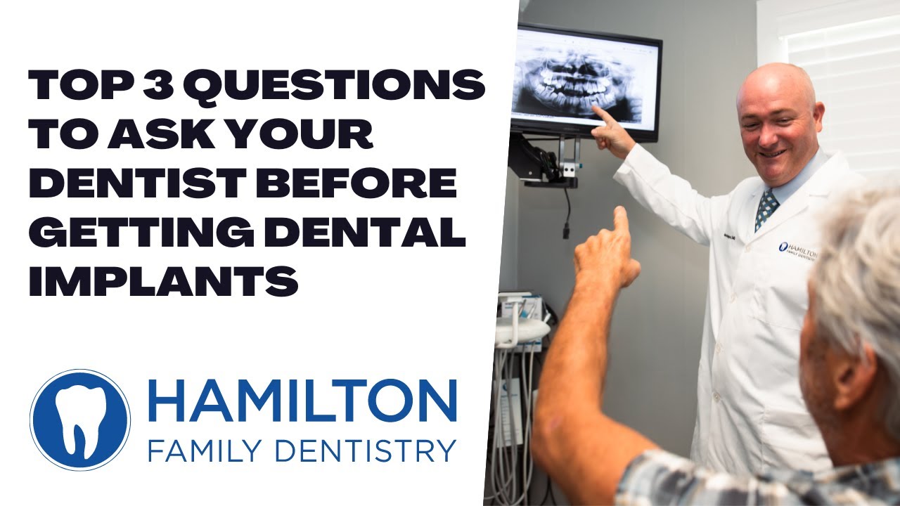 Top 3 Questions to Ask Your Dentist Before Getting Dental Implants