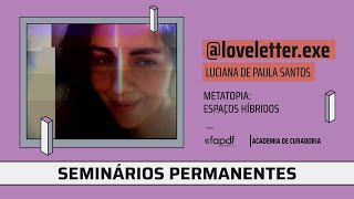 Seminários Permanentes | Loveletter.exe