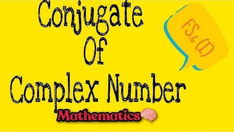 Conjugate of complex Number/Explanation in Easy Words/Urdu-Hindi