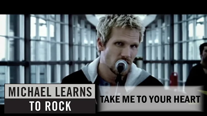 Michael Learns To Rock - Take Me To Your Heart [Of...