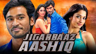 Jigarbaaz Aashiq - Dhanush Superhit Romantic Hindi Dubbed Movie l Tamannaah, Vivek, Atul Kulkarni