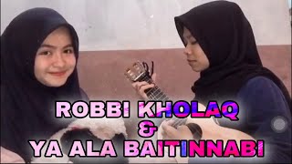 SHOLAWAT BIKIN SEJUK HATI ROBBI KHOLAQ & YA ALA BAITINNABI By F.Amel