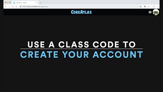 For Students: Using a Class Code in CoreAtlas