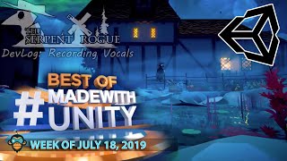 BEST OF MADE WITH UNITY #29 - Week of July 18, 2019 BEST OF MADE WITH UNITY #29 - Week of July 18, 2019