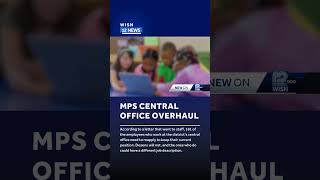 MPS Central Office Overhaul