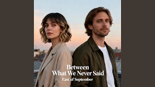 Download Lagu Between What We Never Said MP3
