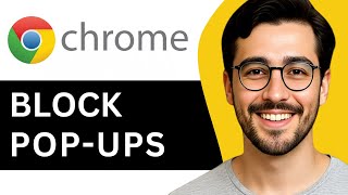How To Disable Pop-Ups In Google Chrome – Easy Guide (2025)