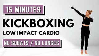 🔥15 Min CARDIO KICKBOXING🔥LOW IMPACT CARDIO for WEIGHT LOSS🔥KNEE FRIENDLY🔥NO JUMPING🔥