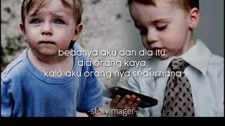 Story wa || orang kaya dan miskin