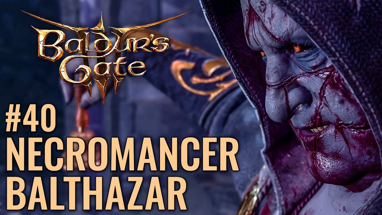Let's Play Baldurs Gate 3 40 Necromancer Boss Balthazar Baldur's