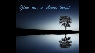 Give Me a Clean Heart, by Margaret J. Douroux