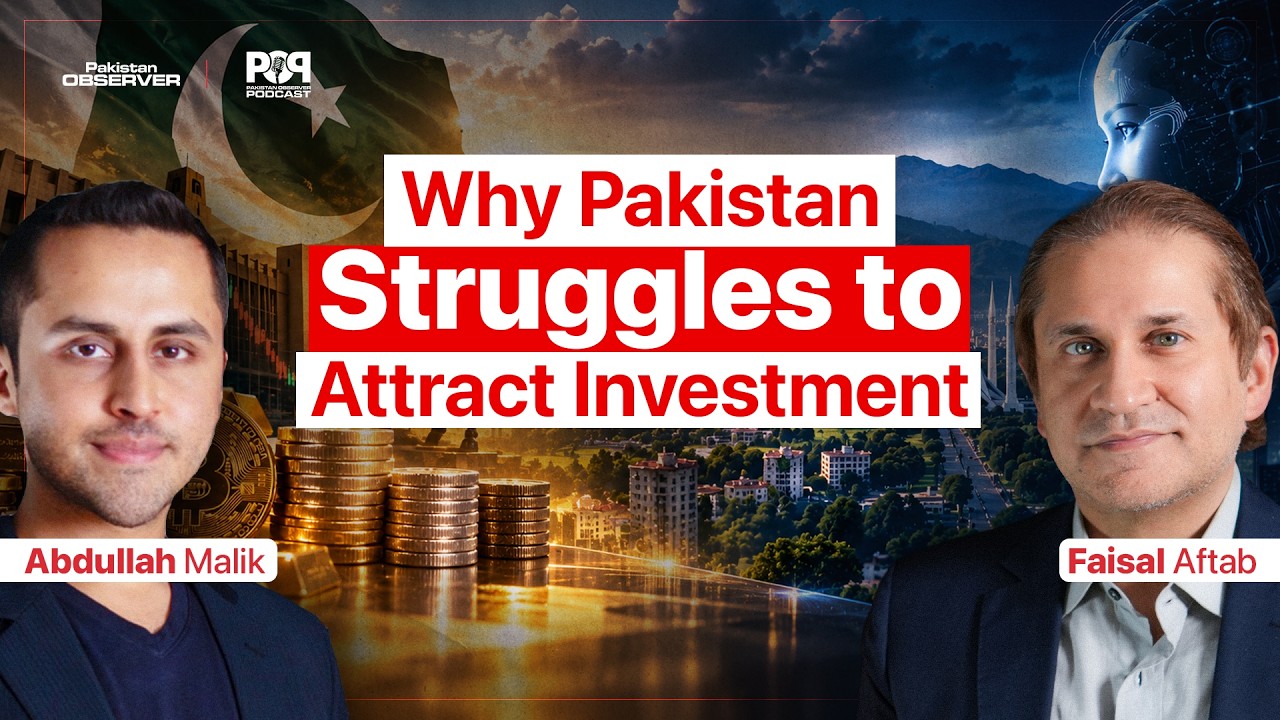 Why Pakistan Struggles To Attract Investment | Ft. Faisal Aftab | POP #51