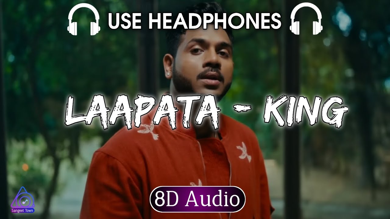 Laapata (8D Audio) King New Song Shayad Woh Sune New Bollywood