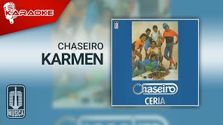 Chaseiro - Karmen (Official Karaoke Video)