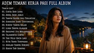 CHILL SONGS TO ACCOMPANY YOUR MORNING WORK FULL ALBUM ☀️ Relaxing Music for Working | Slow Mellow...