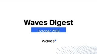 Waves Monthly Digest: October 2019