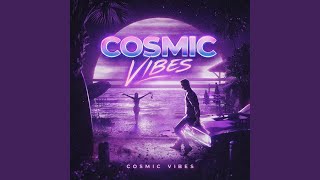 Cosmic vibes