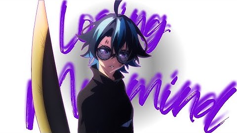 「AMV 」 - LOSING MY MIND 🔥💀