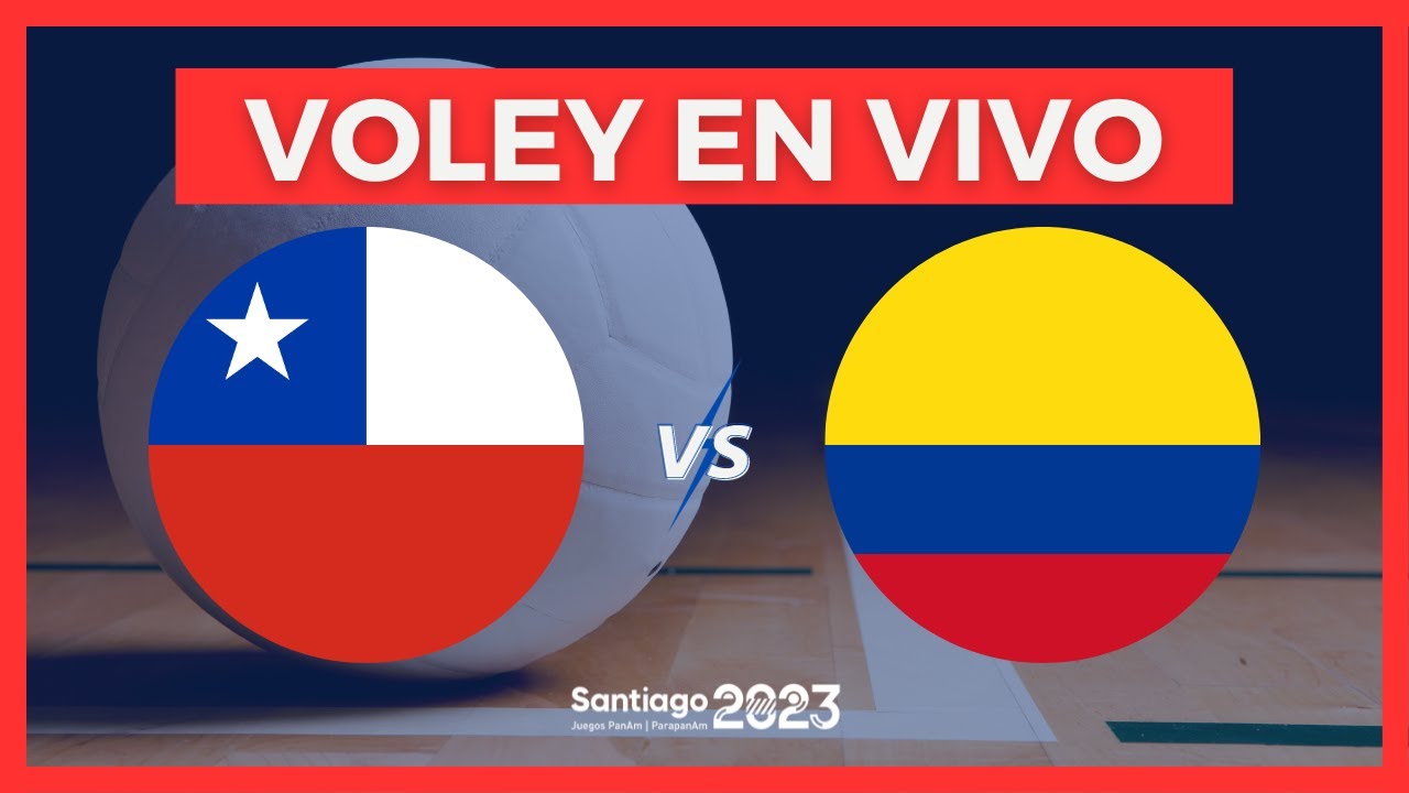 CHILE VS COLOMBIA EN VIVO 🔴 VOLEY MASCULINO PANAMERICANOS YouTube
