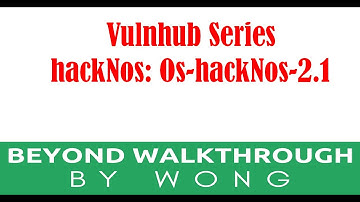 Cyber Security | Pentesting  | Vulnhub | Walkthrough | hackNos Os-hackNos 2.1