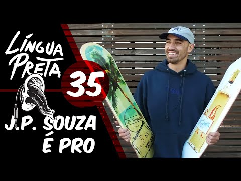 Língua Preta 35 - J.P. Souza é Pro