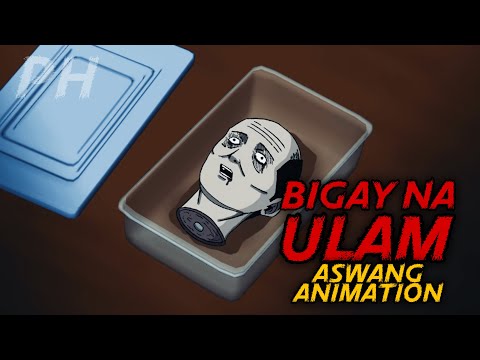 BIGAY NA ULAM | Aswang True Story Animation