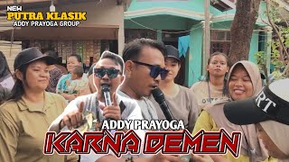 KARNA DEMEN_ADDY PRAYOGA || NEW PUTRA KLASIK EDISI DS SUKASLAMET 