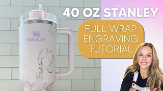 Laser Engrave a 40oz Stanley Tumbler Step By Step | Thunder Laser Bolt | Rotoboss Talon & Rotobolt