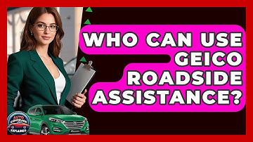 Who Can Use Geico Roadside Assistance? - Auto Coverage Explained