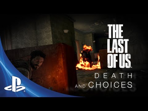 The Last of Us Development Series Episode 3: Death and Choices