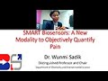 SMART Biosensors: A New Modality to Objectively Quantify Pain