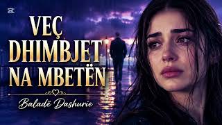 Veç Dhimbjet Na Mbetën |folejamusic