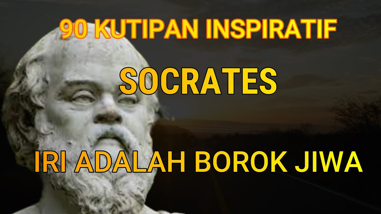 90 QUOTES SOCRATES Yang Akan Membuat Anda Berfikir Kata Bijak Socrates 90-quotes-socrates-yang-akan-membuat-anda-berfikir-kata-bijak-socrates