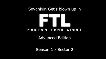 Sovahkiin Plays: FTL Advanced Edition - Season 1 - Sector 2