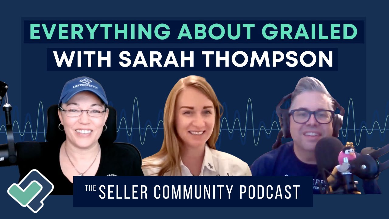 Everything About Grailed with Sarah Thompson | Seller Community Podcast