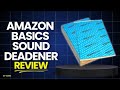 Amazon Basics Sound Deadener Review: Worth It? Car Noise Reduction Test!