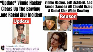 *Update* Vinnie Hacker Clears Up The Bowling Lane Racial Slur Incident