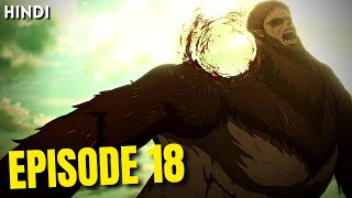 Attack on Titan Season 4 Episode 18 Explained In Hindi | Aot S4 part 2