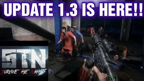 SURVIVE THE NIGHTS UPDATE 1.3 IS HERE !!